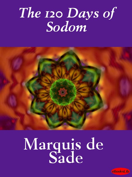Title details for The 120 Days of Sodom by Marquis de Sade - Available